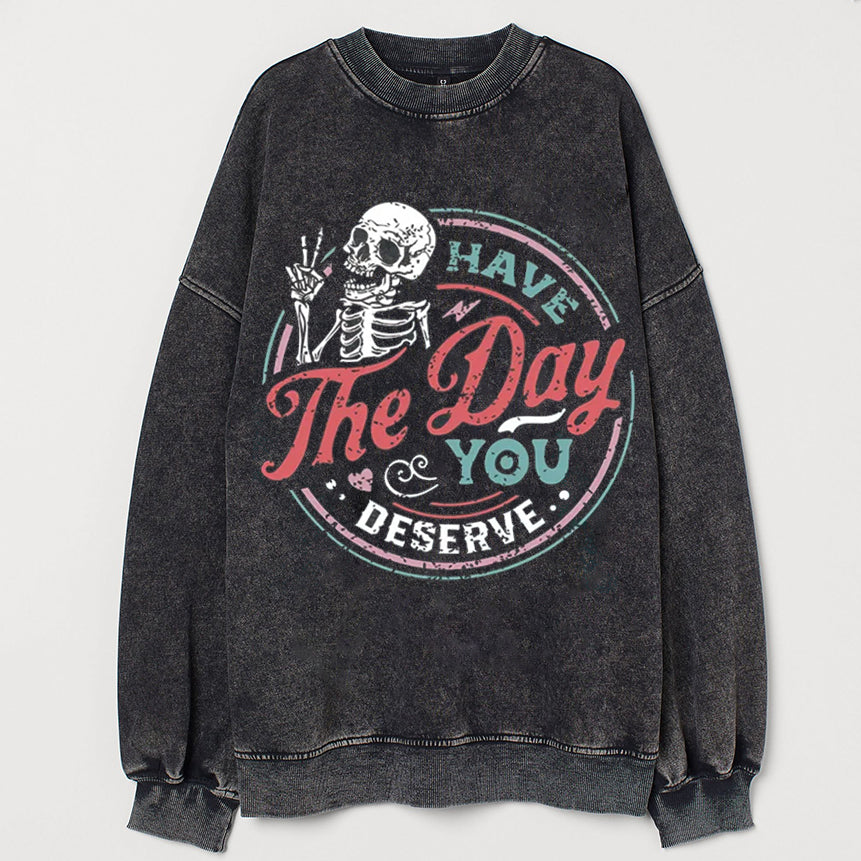 Ten el día que te mereces Sudadera